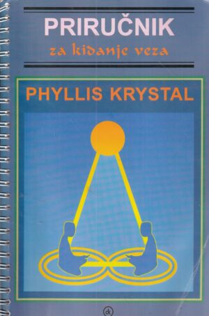 phyllis krystal: priručnik za kidanje veza