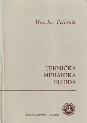 miroslav pečornik: tehnička mehanika fluida