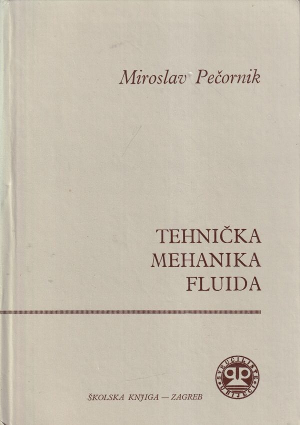 miroslav pečornik: tehnička mehanika fluida