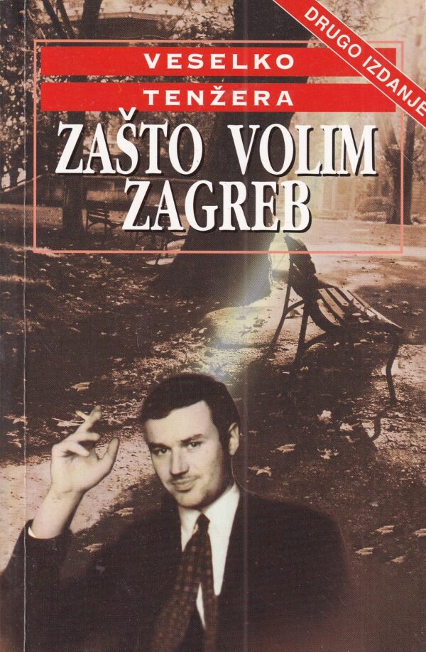 veselko tenžera: zašto volim zagreb