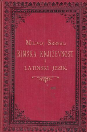 milivoj Šrepel: rimska književnost i latinski jezik