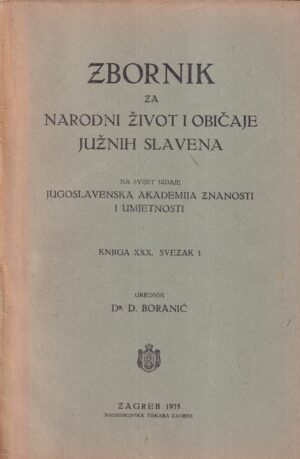 d. boranić (ur.): zbornik za narodni život i običaje južnih slavena