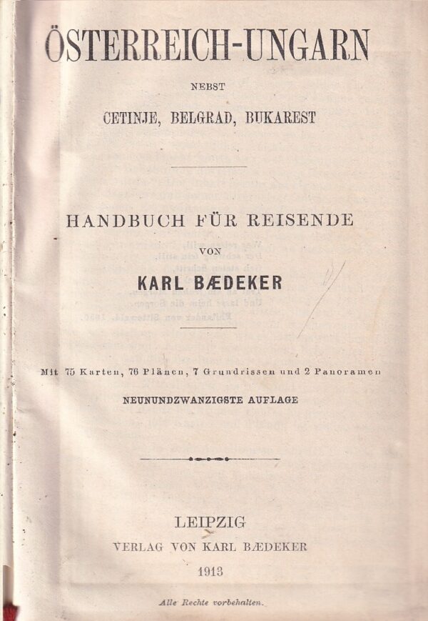 karl baedeker: Österreich-ungarn, nebst cetinje, belgrad, bukarest: handbuch für reisende