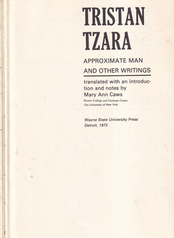 tristan tzara: approximate man and other writings