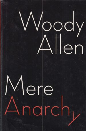 woody allen: mere anarchy