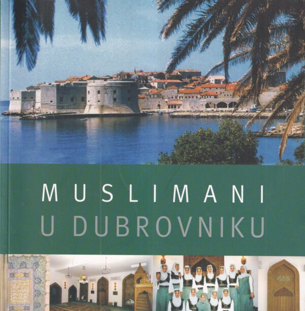 hadžem hajdarević: muslimani u dubrovniku