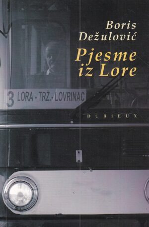 boris dežulović: pjesme iz lore