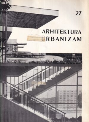 oliver minić (ur.): arhitektura urbanizam 27