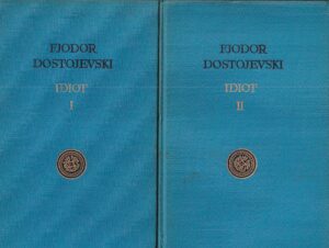 fjodor dostojevski: idiot 1-2