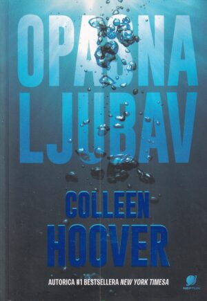 colleen hoover: opasna ljubav