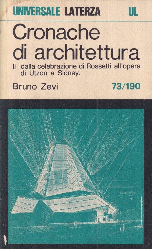 bruno zevi: cronache di architettura 73/190