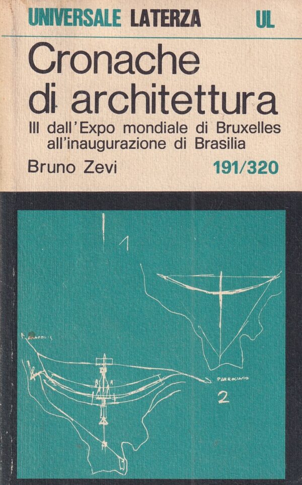 bruno zevi: cronache di architettura 191/320