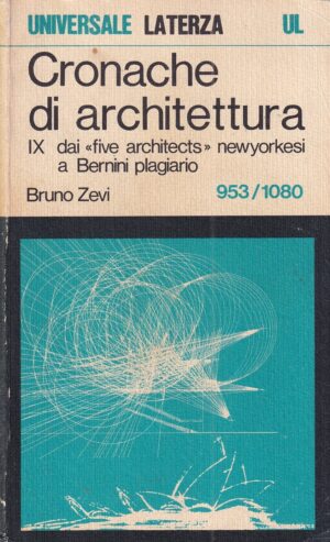 bruno zevi: cronache di architettura 953/1080