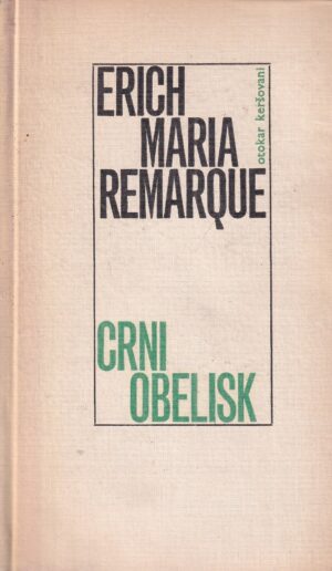 erich maria remarque: crni obelisk