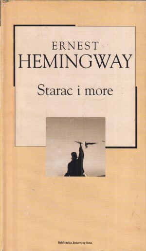 ernest hemingway: starac i more