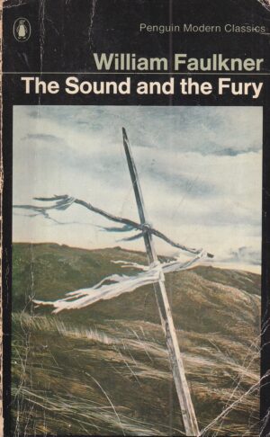 william faulkner: the sound and the fury