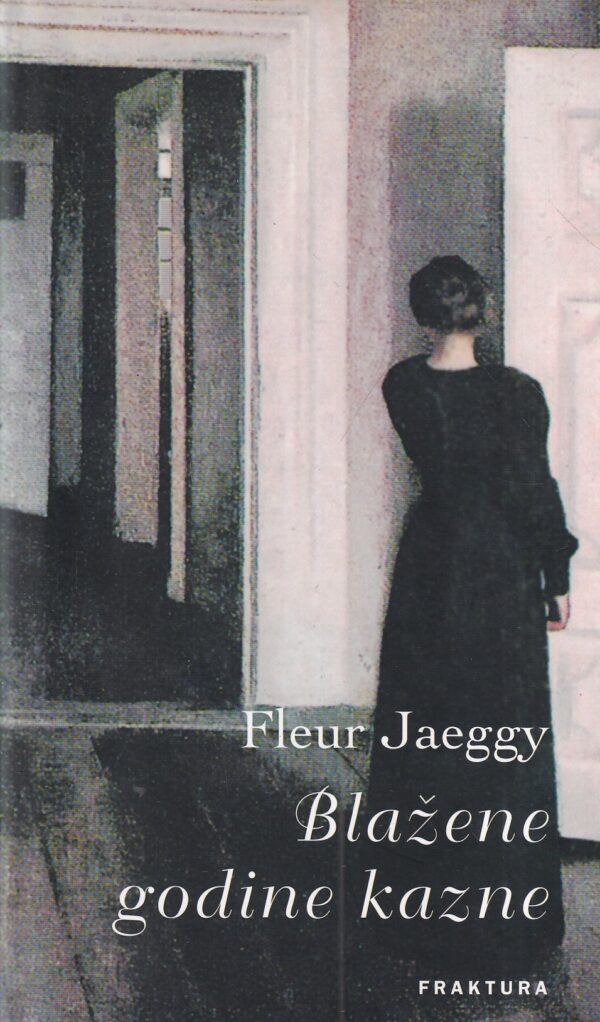 fleur jaeggy: blažene godine kazne