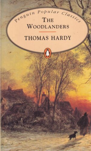 thomas hardy: the woodlanders