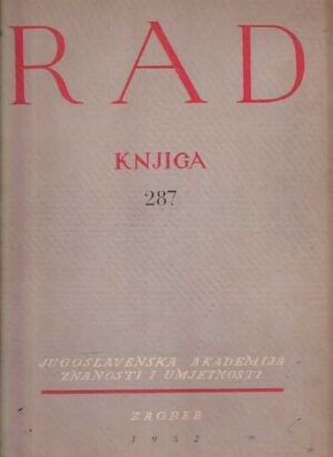 tomislav krizman i vinko Žganec (ur.): rad jugoslavenske akademija znanosti i umjetnosti knjiga 287