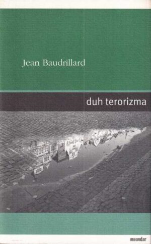 jean baudrillard: duh terorizma