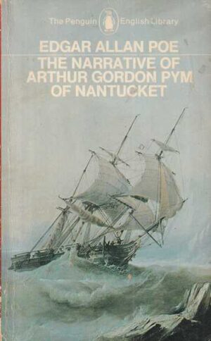 edgar allan poe: the narrative of arthur gordon pym of nantucket