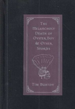 tim burton: the melancholy death of oyster boy & other stories