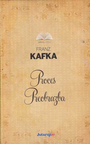 franz kafka: proces/preobražaj