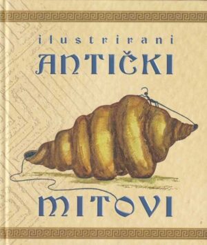 marina kralik (ur.): ilustrirani antički mitovi