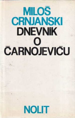 miloš crnjanski: dnevnik o Čarnojeviću