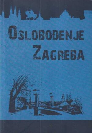 nataša mataušić i mario Šimunković: oslobođenje zagreba