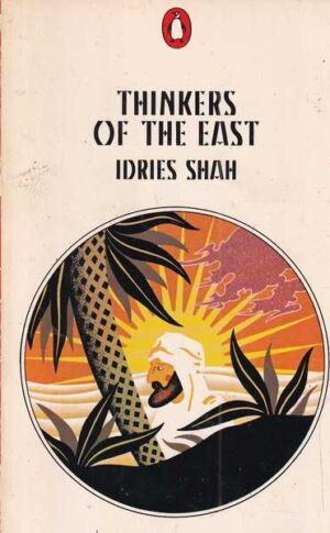 idries shah: thinkers of the east