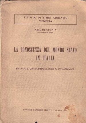 arturo cronia: la conoscenza del mondo slavo in italia