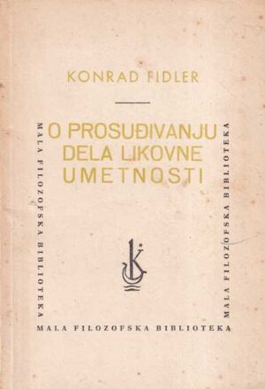 konrad fidler: o prosuđivanju dela likovne umetnosti