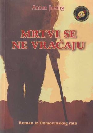 antun jozing: mrtvi se ne vraćaju