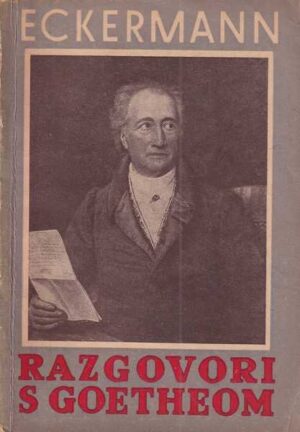 johann peter eckermann: razgovori s goetheom