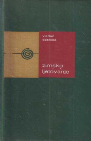 vladan desnica: zimsko ljetovanje