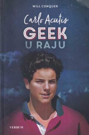 will conquer: carlo acutis - geek u raju