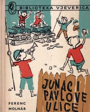 ferenc molnar: junaci pavlove ulice