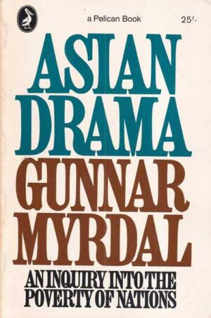 gunnar myrdal: asian drama - an inquiry into the poverty of nations 1-3