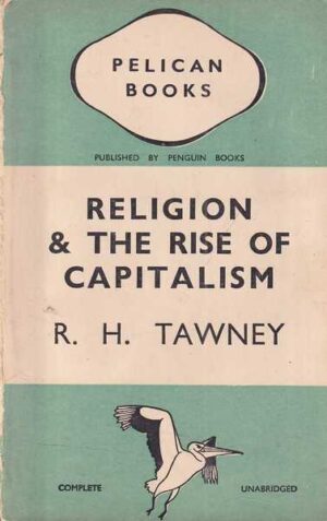 r. h. tawney: religion & the rise of capitalism