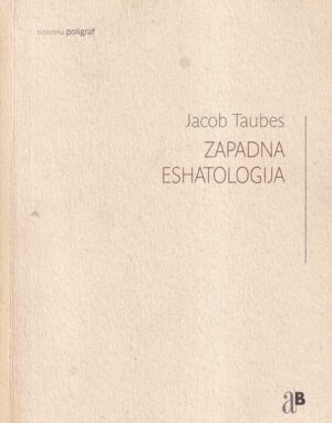 jacob taubes: zapadna eshatologija