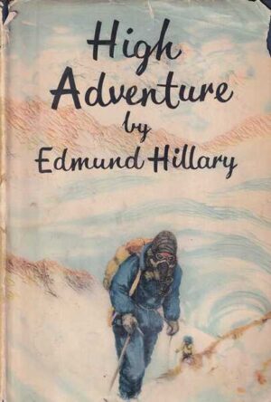 edmund hillary: high adventure