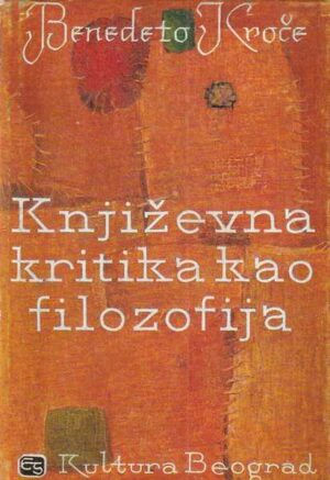 benedeto kroče: književna kritika kao filozofija