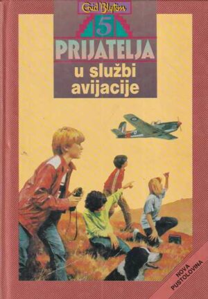 enid blyton: 5 prijatelja u službi avijacije