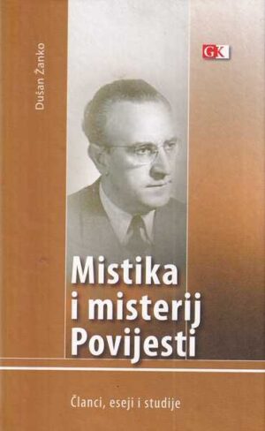 dušan Žanko: mistika i misterij povijesti