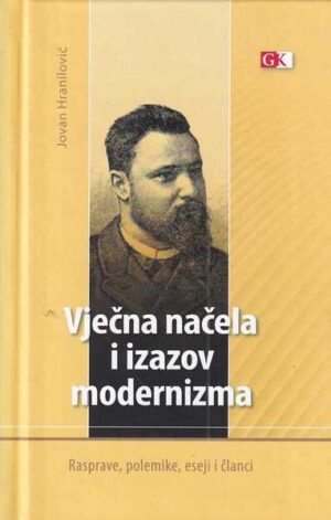 jovan hranilović: vječna načela i izazov modernizma