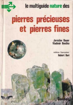 jaroslav bauer i vladimir bouška: pierres precieuses et pierres fines