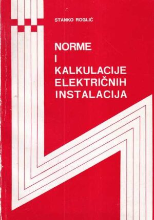 stanko roglić: norme i kalkulacije električnih instalacija