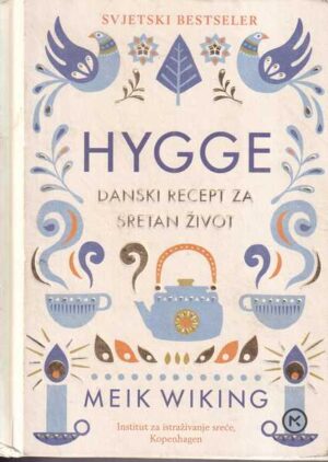 meik wiking - hygge danski recept za sretan Život