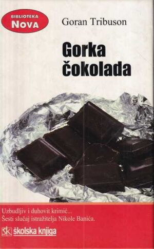 goran tribuson - gorka Čokolada